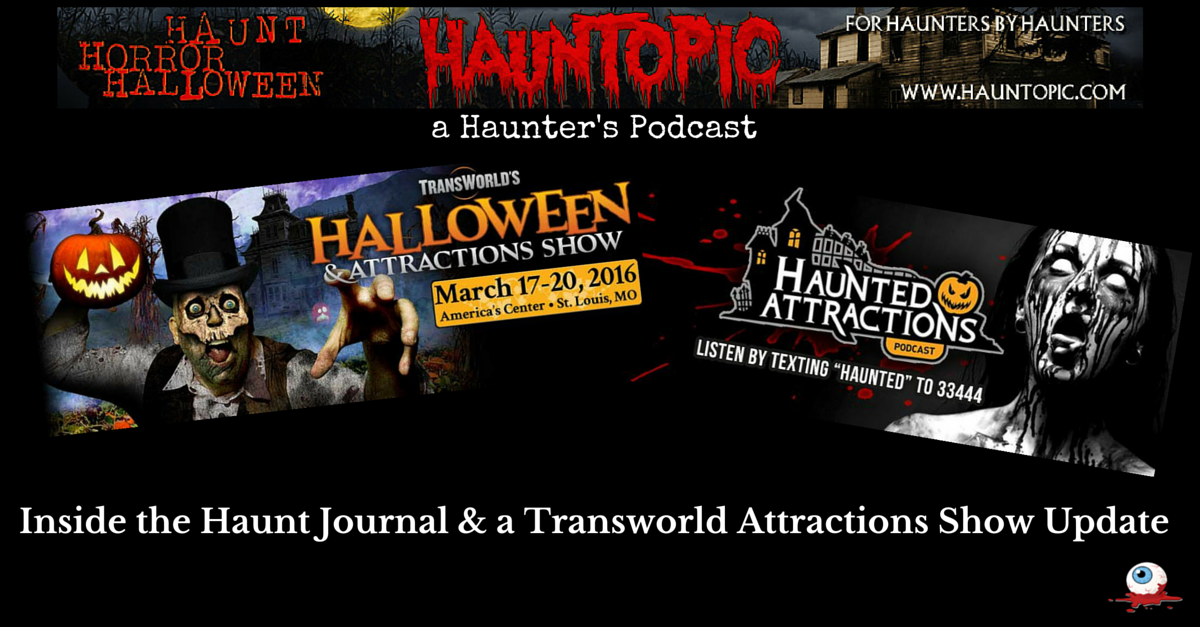 Inside the Haunt Journal and a Transworld Show 2016 Update