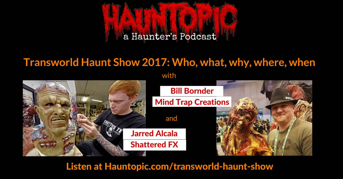 TransWorld Haunt Show 2017: Who, What, Why, When, & Where