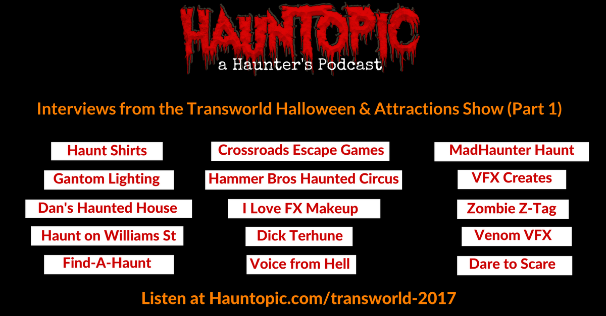 Interviews from the Transworld Halloween & Attractions Show (Part 1)