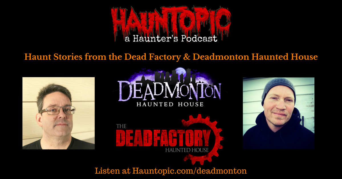 Haunt Stories from the Dead Factory and the Deadmonton Haunted House